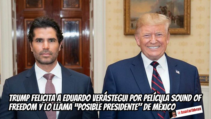 Donald Trump, felicitó a Eduardo Verástegui por Sound of Freedom